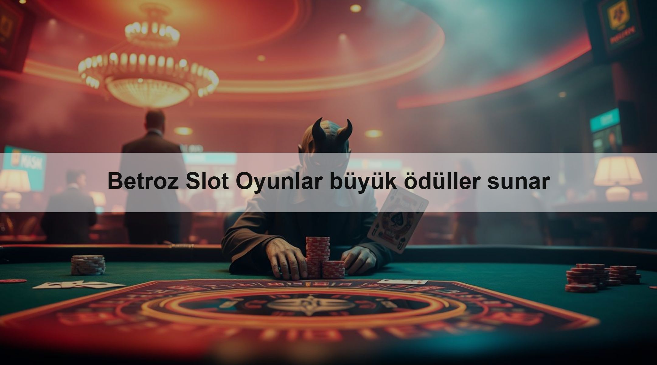 Betroz Slot Oyunlar büyük ödüller sunar