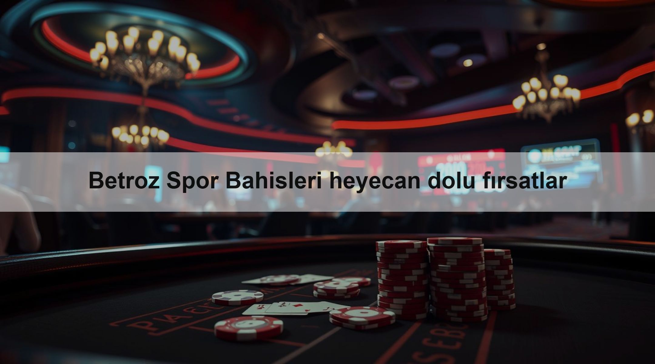 Betroz Spor Bahisleri heyecan dolu fırsatlar