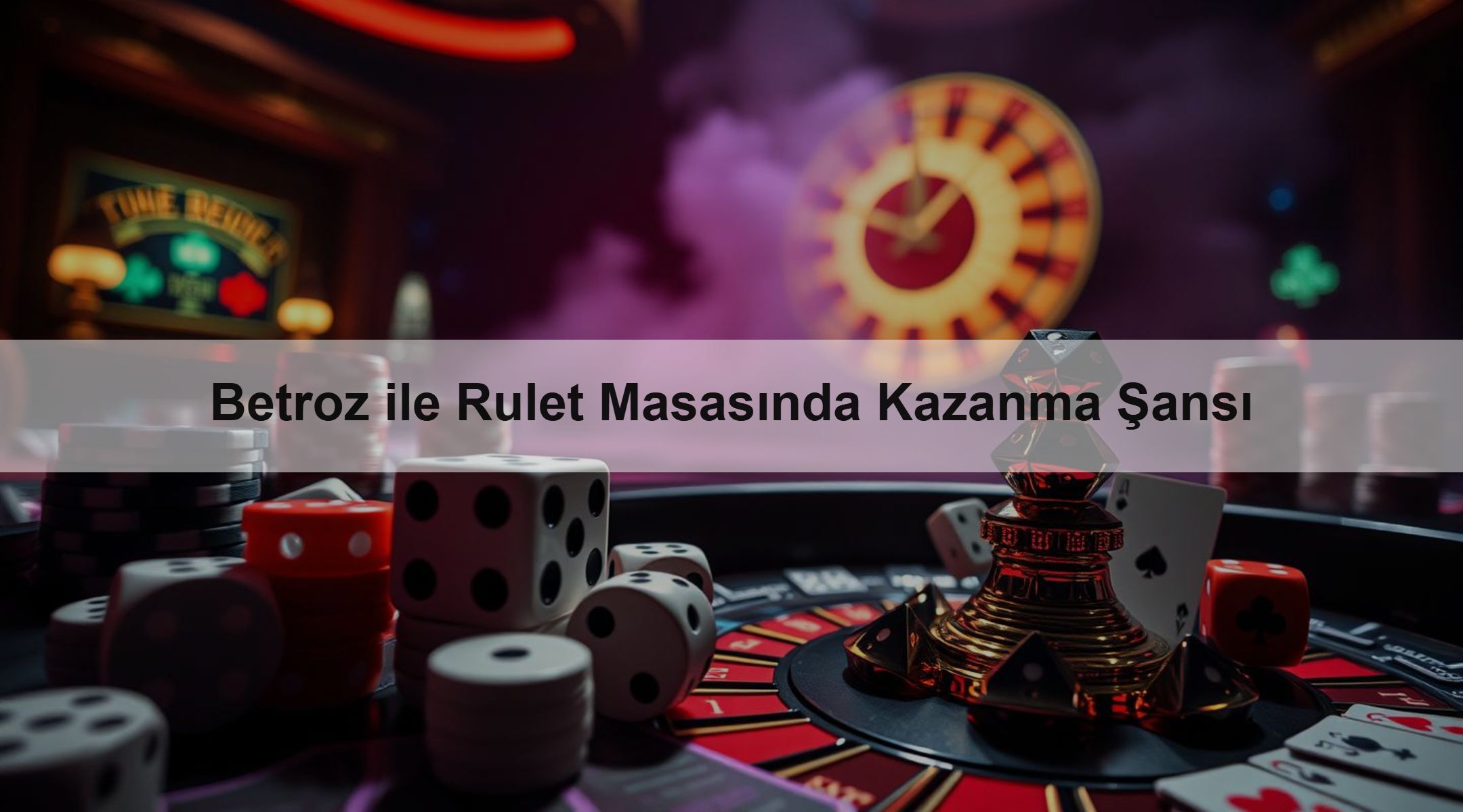 Betroz ile Rulet Masasında Kazanma Şansı