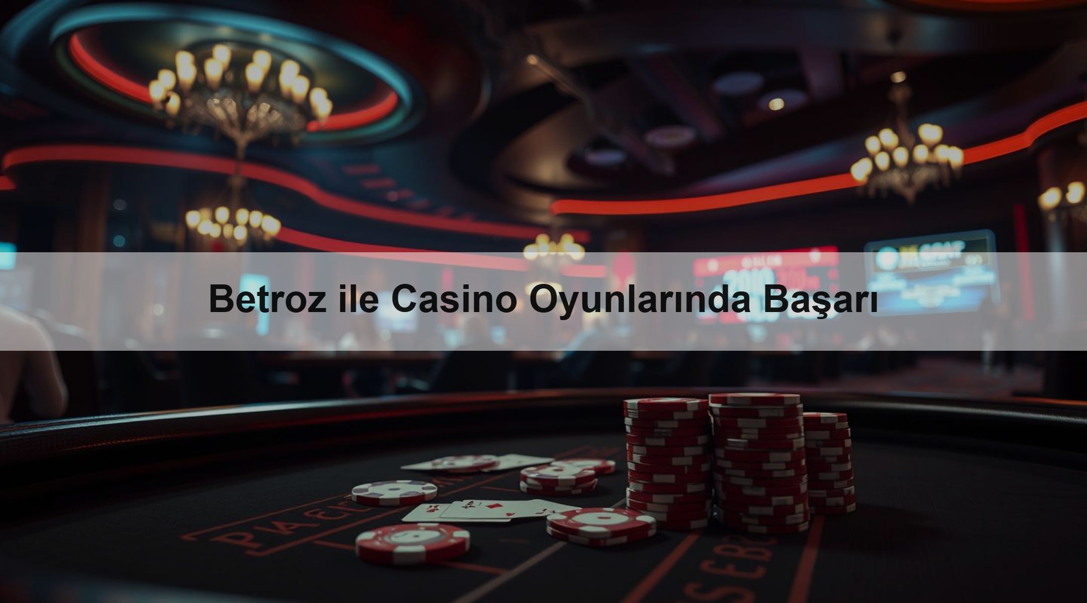 Betroz ile Casino Oyunlarında Başarı