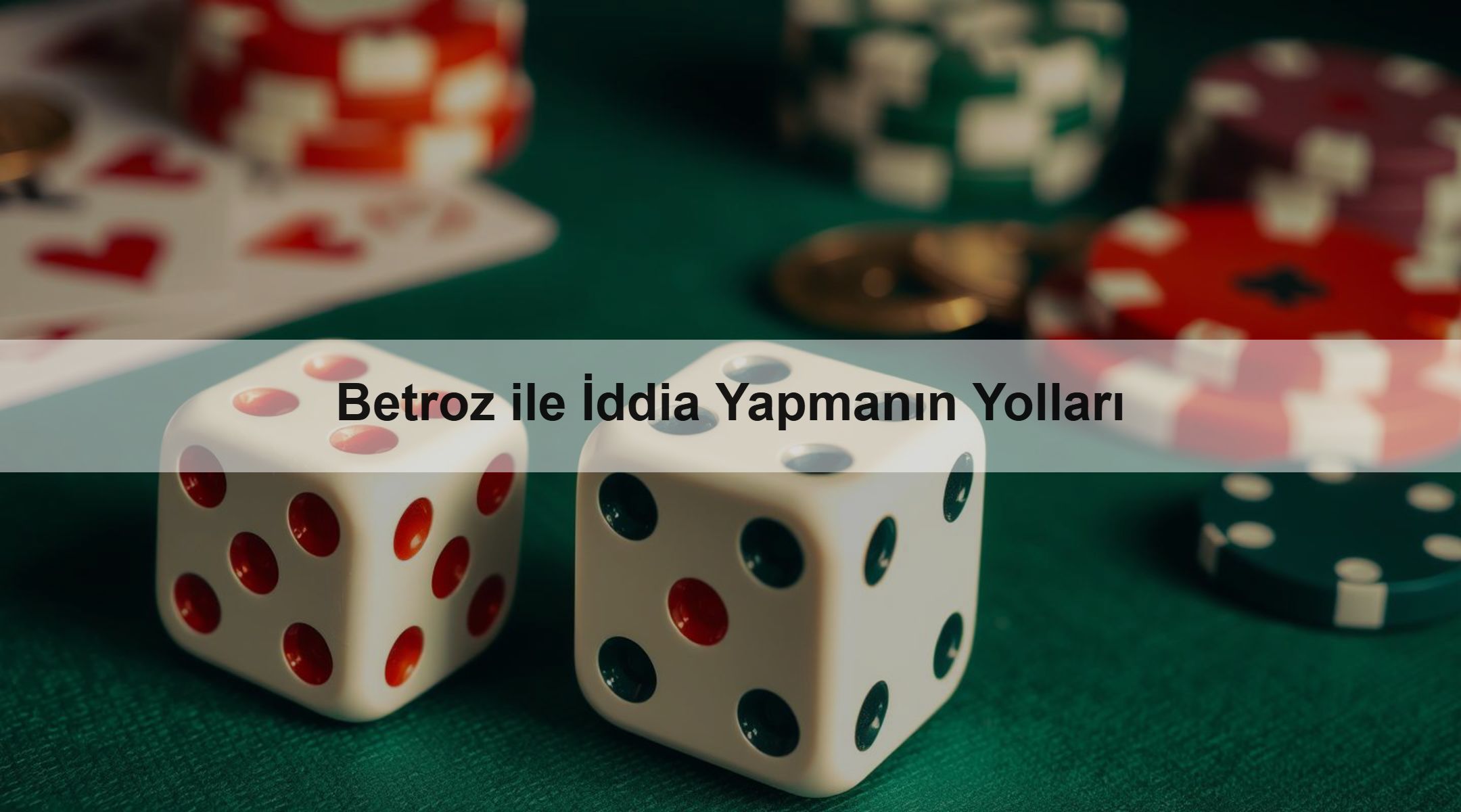 Betroz ile İddia Yapmanın Yolları