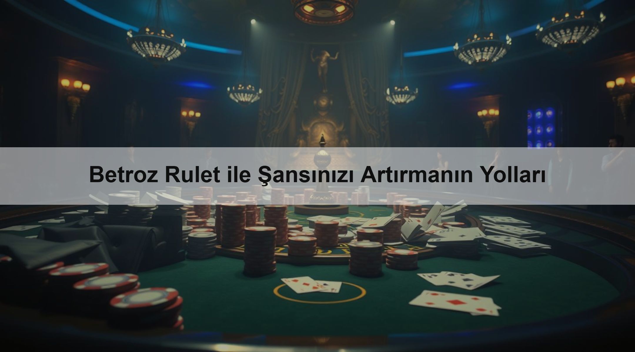 Betroz Rulet ile Şansınızı Artırmanın Yolları